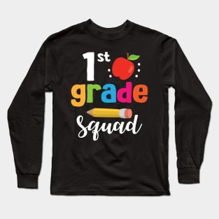 1st Grade Squad Student Senior Teacher Happy Back To School Long Sleeve T-Shirt